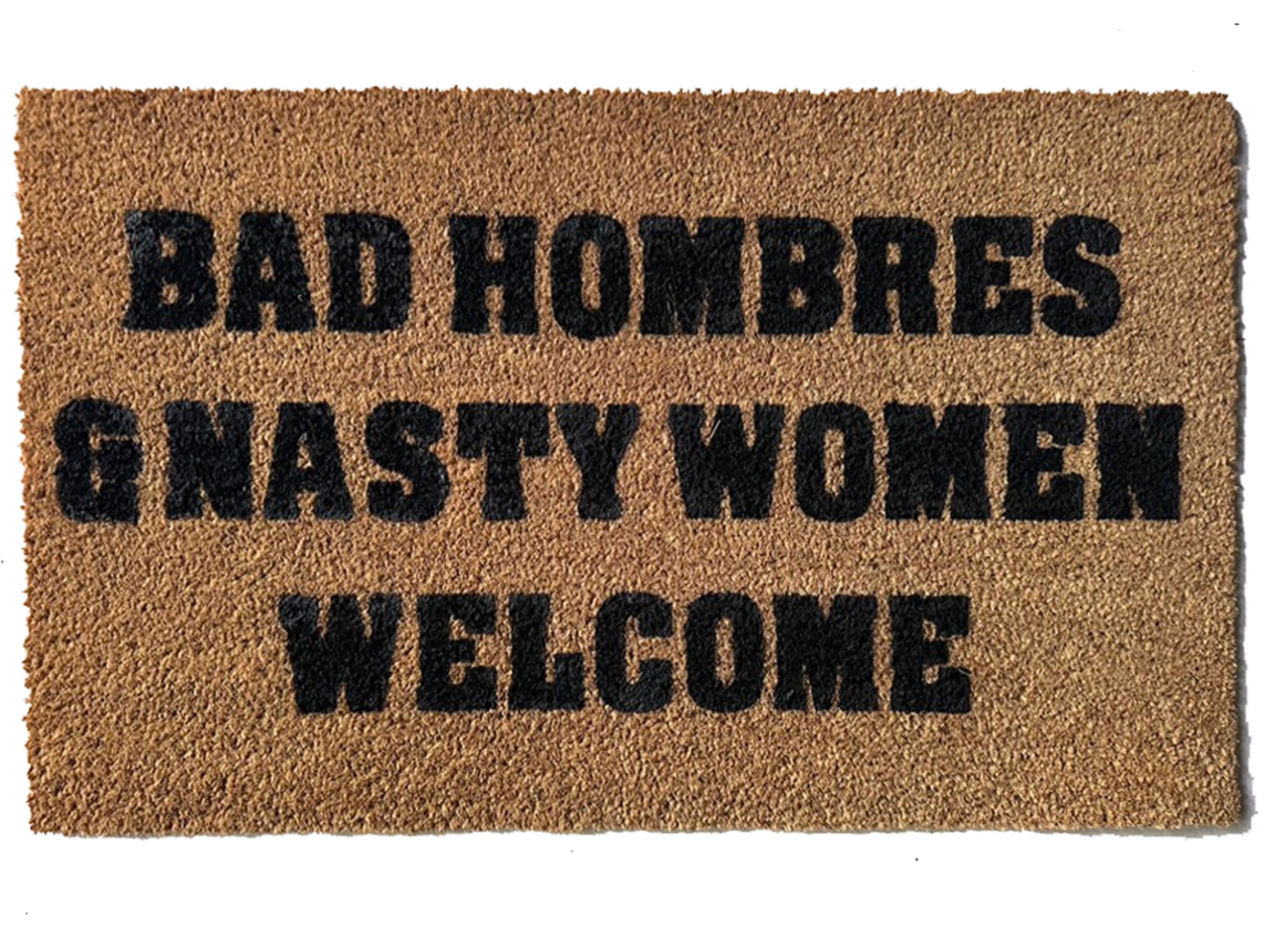 coir Bad Hombres and Nasty Women Welcome doormat