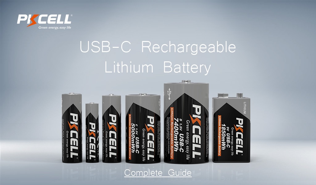 USB-C Rechargeable Lithium Battery Complete Guide USB-C Şarj Edilebilir Lityum Pil Tam Kılavuzu