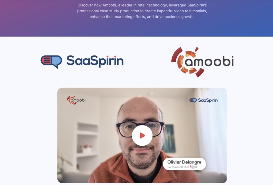 Screenshot showing SaaSpirin and Amoobi logos with a video thumbnail featuring Olivier Delangre, Co-founder and CEO of Amoobi, sharing a client success story.
