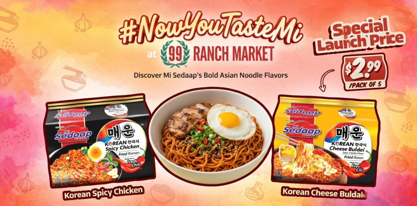 A vibrant promotional banner for Mi Sedaap at 99 Ranch Market features a central bowl of noodles topped with chicken and a fried egg, highlighting a special launch price of $2.99 for a 5-pack of Korean Spicy Chicken or Korean Cheese Buldak flavors.