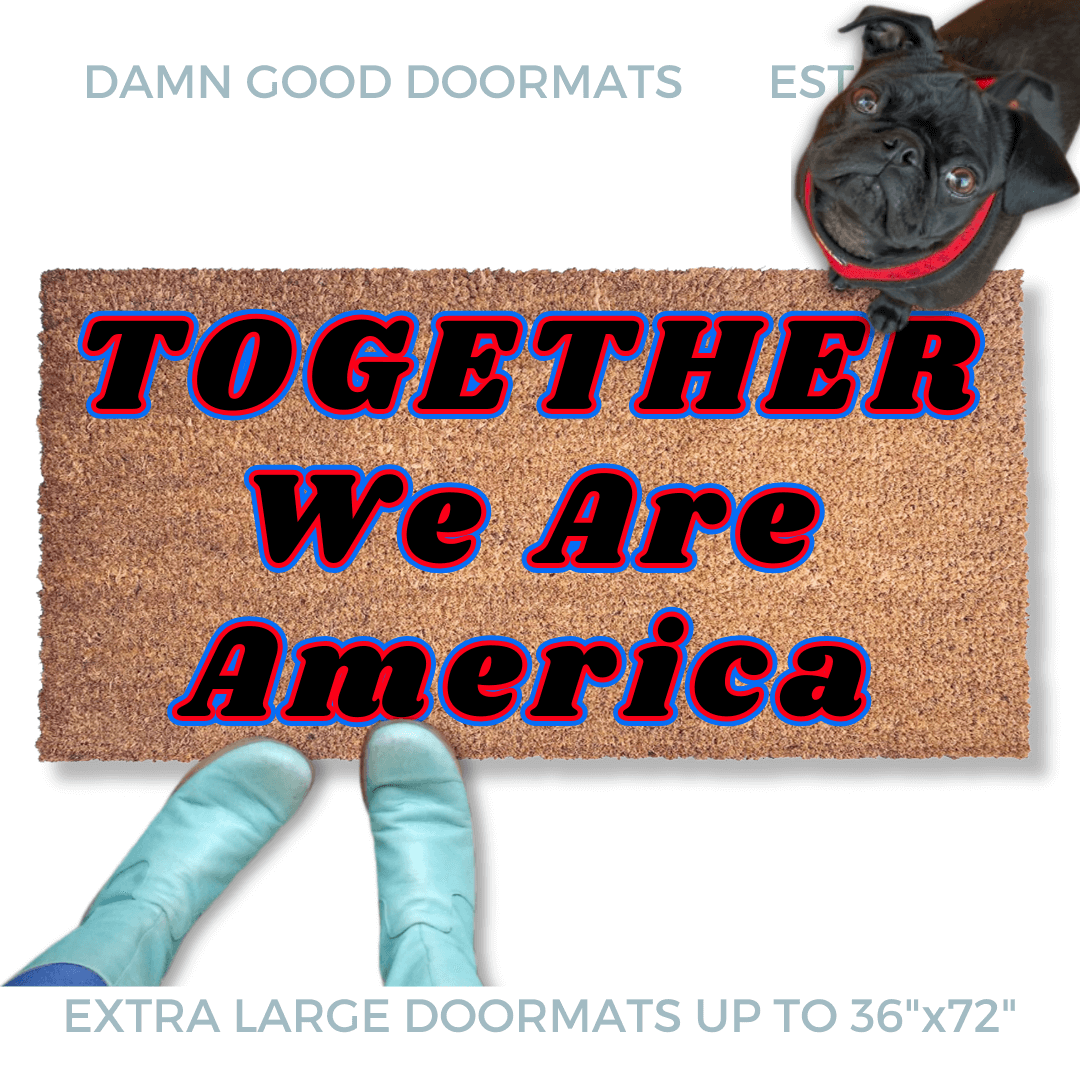 Bad Bunny | Together, We Are America | Damn Good Doormats with black opug and bue boots