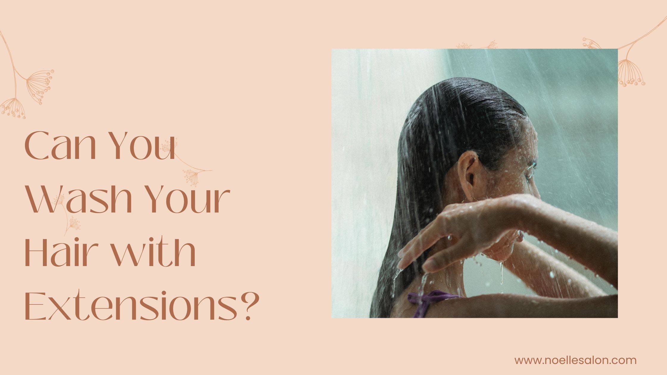Can You Wash Your Hair with Extensions?